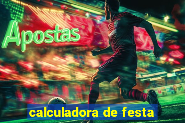 calculadora de festa